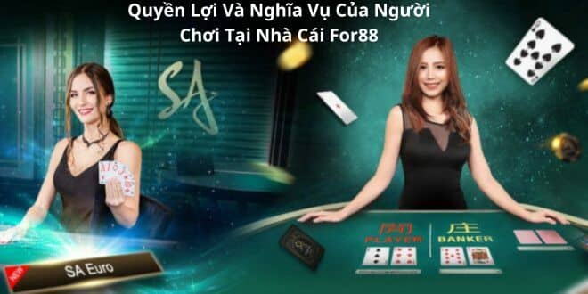 Quyền lợi của người chơi tại Fo88